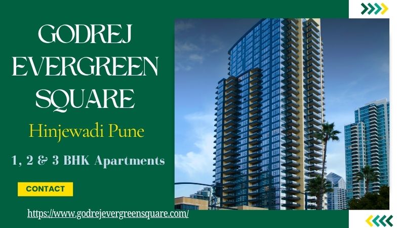 Godrej Evergreen Square – Discover Your Dream House