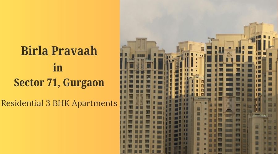 Birla Pravaah Sector 71 Gurgaon: Redefining Luxurious Living with Flats