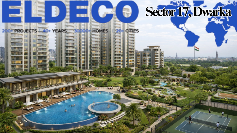 Eldeco Camelot Sector 17 Dwarka – Project Review & Location Guide