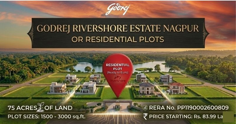 Godrej Rivershore Estate Nagpur – A Premium Plot Investment Opportunity