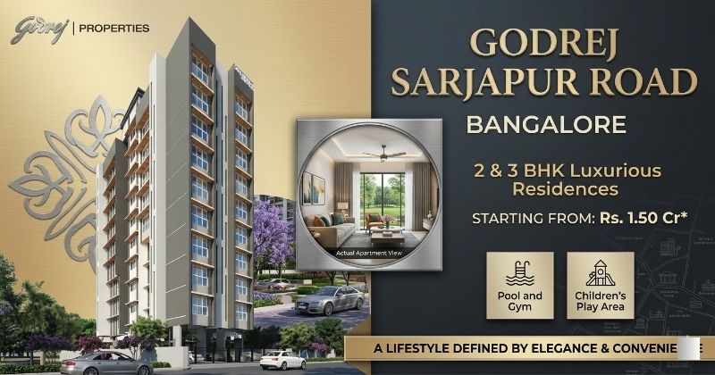 Godrej Sarjapur Road Bangalore: Ideal Home in Bangalore Today