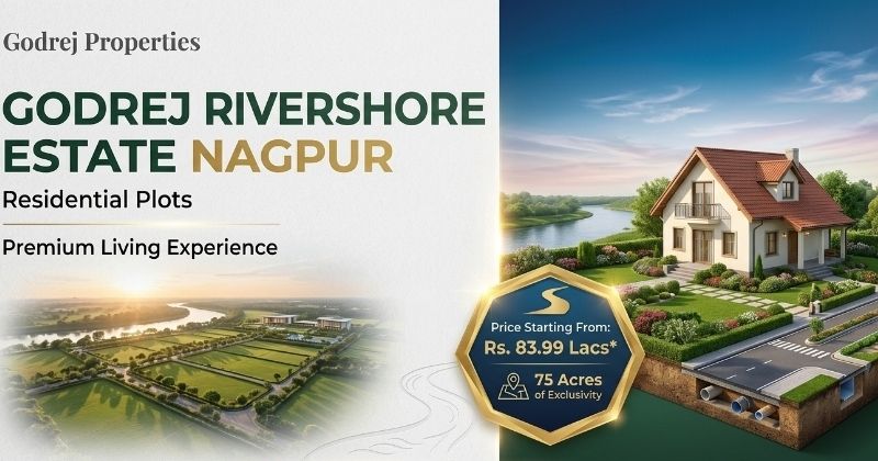 Godrej RiverShore Estate Nagapur: Offer Eco-friendly Plots