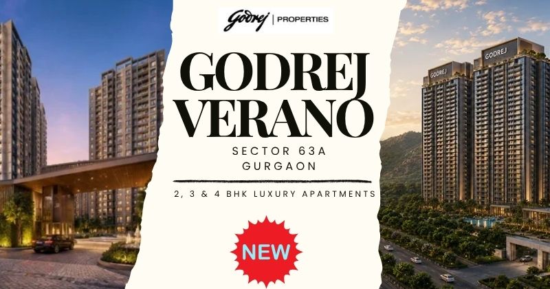 Godrej Verano Sector 63A Gurgaon – Address for Modern Luxury Living
